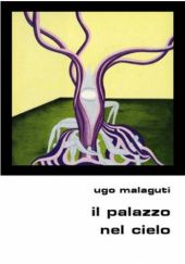 Okładka książki Il palazzo nel cielo Ugo Malaguti