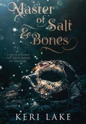 Okładka książki Master of Salt & Bones Keri Lake
