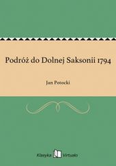 Okładka książki Podróż do Dolnej Saksonii 1794 Jan Potocki