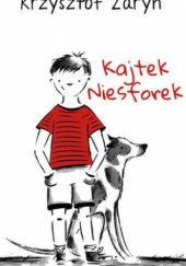 Okładka książki Kajtek Niesforek Krzysztof Żaryn