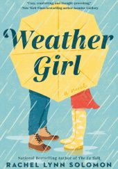 Okładka książki Weather Girl Rachel Lynn Solomon
