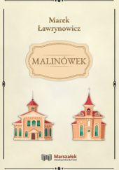 Okładka książki Malinówek Marek Ławrynowicz