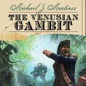 Okładka książki The Venusian Gambit Michael J. Martinez