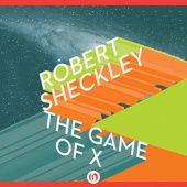 Okładka książki The Game of X Robert Sheckley
