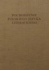 Okładka książki Pochodzenie polskiego języka literackiego Kazimierz Budzyk