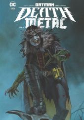 Okładka książki Batman - Death Metal. Tom 3 Greg Capullo, Scott Snyder