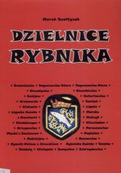 Okładka książki Dzielnice Rybnika Marek Szołtysek