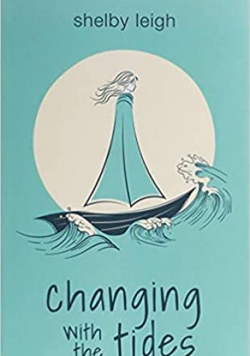 changing with the tides by shelby leigh