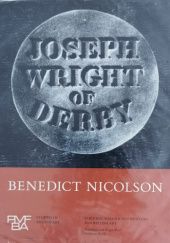 Okładka książki Joseph Wright of Derby: Painter of light. Volume 2 Plates Benedict Nicolson