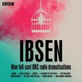Okładka książki Ibsen. Nine Full-Cast BBC Radio Dramatisations Henrik Ibsen