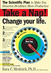 Okładka książki Take a Nap! Change Your Life.: The Scientific Plan to Make You Smarter, Healthier, More Productive Sara Mednick