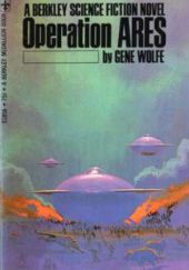 Okładka książki Operation Ares Gene Wolfe
