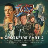Okładka książki Blakes 7: Crossfire Part 2 Trevor Baxendale, Paul Darrow, Steve Lyons, Cavan Scott