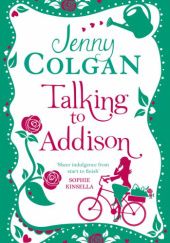 Okładka książki Talking to Addison Jenny Colgan
