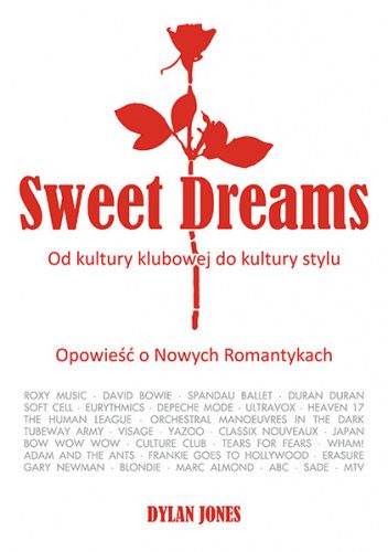 Sweet Dreams: Od kultury klubowej do kultury stylu. Opowieść o Nowych Romantykach