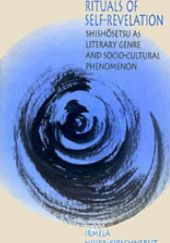 Okładka książki Rituals of self-revelation. Shishōsetsu as literary genre and socio-cultural phenomenon Irmela Hijiya-Kirschnereit
