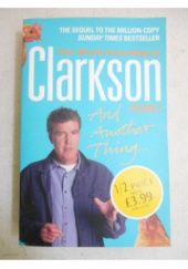 The world according to Clarkson. Volume2. And another thing