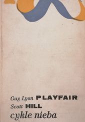 Okładka książki Cykle nieba czynniki kosmiczne i ich wpływ na nasze życie Scott Hill, Guy Lyon Playfair