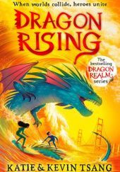 Okładka książki Dragon Rising Katie Tsang, Kevin Tsang