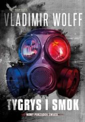 Okładka książki Tygrys i Smok Vladimir Wolff