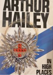 Okładka książki In high places Arthur Hailey