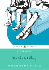 Okładka książki The Sky Is Falling Kit Pearson