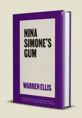 Okładka książki Nina Simone's Gum Warren Ellis