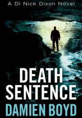 Okładka książki Death Sentence Damien Boyd