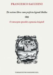 Okładka książki De ratione libros cum profectu legendi libellus. O owocnym sposobie czytania książek Francesco Sacchini
