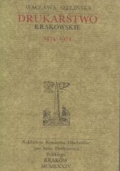 Okładka książki Drukarstwo krakowskie 1474-1974 Wacława Szelińska