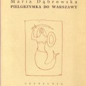 Okładka książki Pielgrzymka do Warszawy Maria Dąbrowska