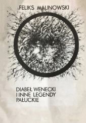Okładka książki Diabeł wenecki i inne legendy pałuckie Feliks Malinowski