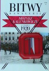 Okładka książki Mozyrz Kalenkowicze 4-8 marca 1920 praca zbiorowa