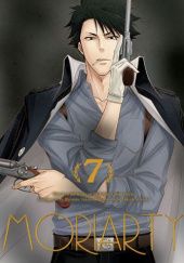 Okładka książki Moriarty: Tom 7 Arthur Conan Doyle, Hikaru Miyoshi, Ryosuke Takeuchi