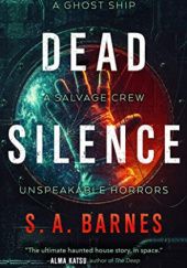 Okładka książki Dead Silence S.A. Barnes