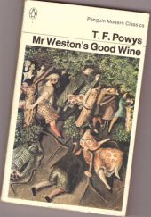 Okładka książki Mr. Weston's Good Wine T. F. Powys