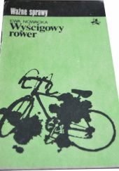 Okładka książki Wyścigowy rower Ewa Nowacka
