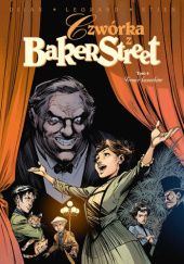 Okładka książki Czwórka z Baker Street. Treser kanarków. Tom 9 Jean-Blaise Djian, Olivier Legrand