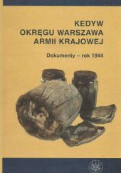 Okładka książki Kedyw Okręgu Warszawa Armii Krajowej. Dokumenty – 1944 Hanna Rybicka