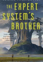 Okładka książki The Expert System's Brother Adrian Tchaikovsky