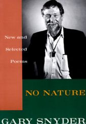 Okładka książki No Nature - New and Selected Poems Gary Snyder