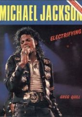 Okładka książki Michael Jackson: Electrifying Greg Quill