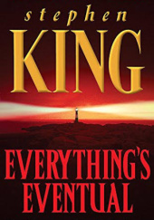 Okładka książki Everything's Eventual Stephen King