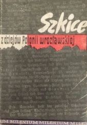 Okładka książki Szkice z dziejów Polonii wrocławskiej Marian Orzechowski