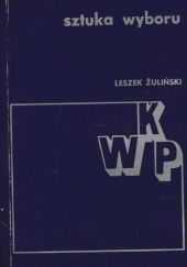 Okładka książki Sztuka wyboru Leszek Żuliński