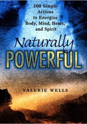 Okładka książki Naturalnie silni Valerie Wells