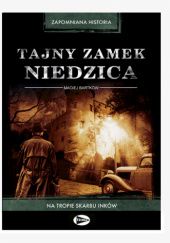 Okładka książki TAJNY ZAMEK NIEDZICA Maciej Bartków