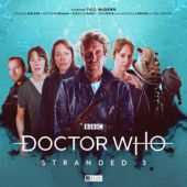 Okładka książki Doctor Who: Stranded 3 John Dorney, Tim Foley, Lizzie Hopley, James Kettle