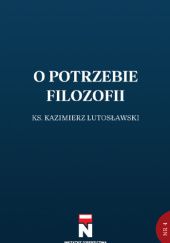 Okładka książki O potrzebie filozofii w wychowaniu rolnika-obywatela Kazimierz Lutosławski