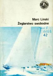Okładka książki Żeglarstwo swobodne Marc Linski